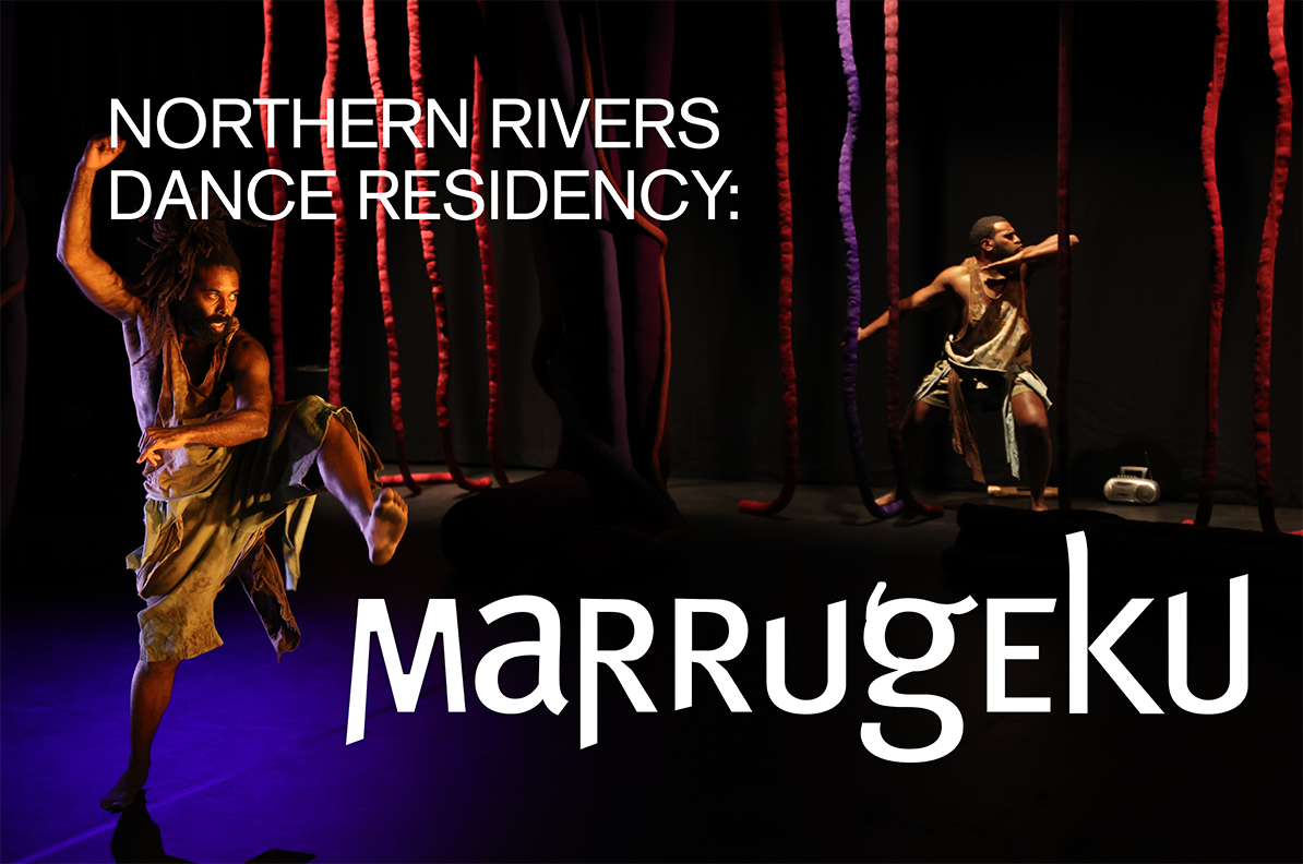 Northern Rivers Dance Residency – featuring Marrugeku